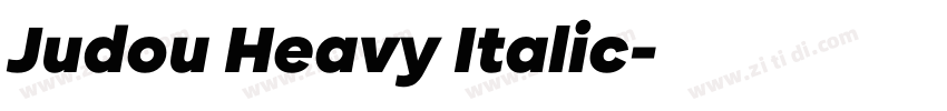 Judou Heavy Italic字体转换 Judou Heavy Italic字体转换